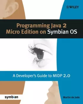 Couverture du produit · Programming Java 2 Micro Edition for Symbian OS: A developer′s guide to MIDP 2.0