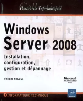 Couverture du produit · Windows Server 2008 - Installation, configuration, gestion et dépannage