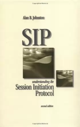 Couverture du produit · S I P: Understanding the Session Initiation Protocol