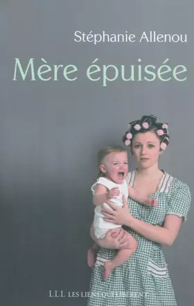 Couverture du produit · Mère épuisée