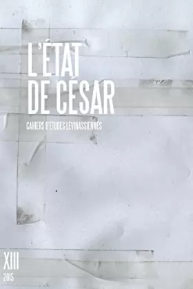 Couverture du produit · Cahiers d'études lévinassiennes, n° 13 : L'Etat de César
