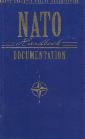 Couverture du produit · Nato Handbook Documentation a Companion Volume to the 50th Anniversary Edition of the Nato Handbook