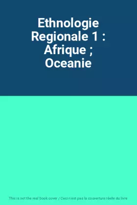 Couverture du produit · Ethnologie Regionale 1 : Afrique  Oceanie