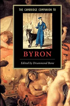 The Cambridge Companion to Byron -  Drummond Bone