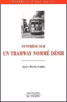 Couverture du produit · Synthèse sur "Un tramway nommé Désir"