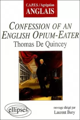 Couverture du produit · Confession of an English Opium-Eater de Thomas de Quincey