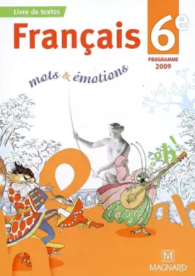 Couverture du produit · Français 6e mots & émotions : Programme 2009
