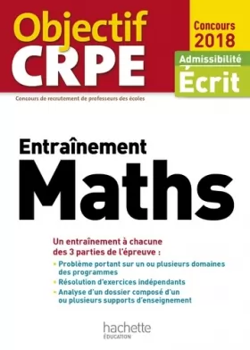Couverture du produit · Objectif CRPE Entrainement En Maths - 2018