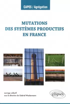 Couverture du produit · Mutations des Systèmes Productifs en France