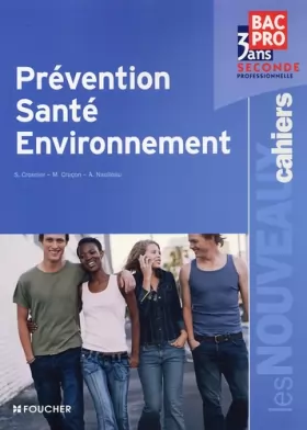 Couverture du produit · Prévention Santé Environnement Bac Pro 2nd Les Nouveaux Cahiers