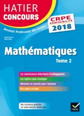 Couverture du produit · Hatier Concours CRPE 2018 - Mathématiques Tome 2 - Epreuve écrite d'admissibilité