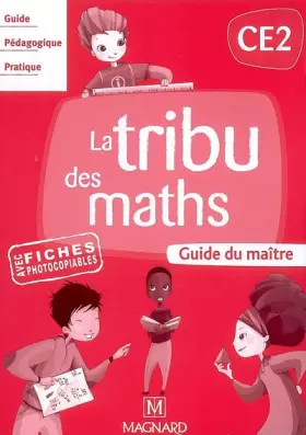 Couverture du produit · La tribu des maths CE2 : Guide du maître