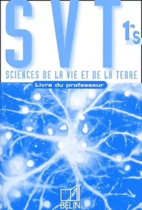 Couverture du produit · Sciences de la vie et de la Terre 1re S (Livre du professeur)