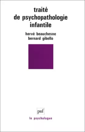Couverture du produit · Traité de psychopathologie infantile