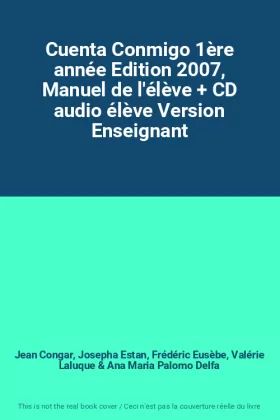 Couverture du produit · Cuenta Conmigo 1ère année Edition 2007, Manuel de l'élève + CD audio élève Version Enseignant