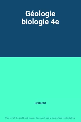Couverture du produit · Géologie biologie 4e