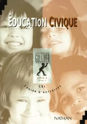 Couverture du produit · Gulliver éducation civique, CE1. Cahier d'activités, niveau 2