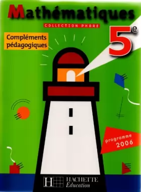 Couverture du produit · Mathématiques 5e, collection Phare, Compléments pédagogiques