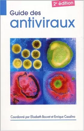 Couverture du produit · Guide des antiviraux.: 2ème édition