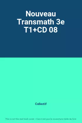 Couverture du produit · Nouveau Transmath 3e T1+CD 08