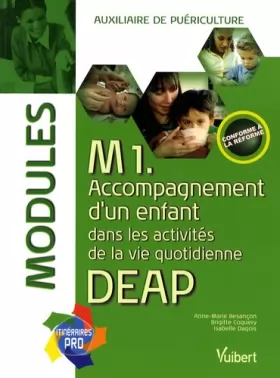 Couverture du produit · Modules M1 DEAP: Accompagnement d'un enfant dans les activités de la vie quotidienne, auxiliaire de puériculture