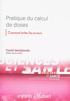 Couverture du produit · Pratique du calcul de doses: Comment éviter les erreurs