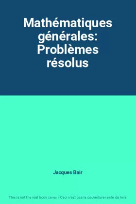 Couverture du produit · Mathématiques générales: Problèmes résolus