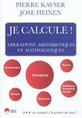 Couverture du produit · Je calcule. Opérations arithmétiques et mathématiques