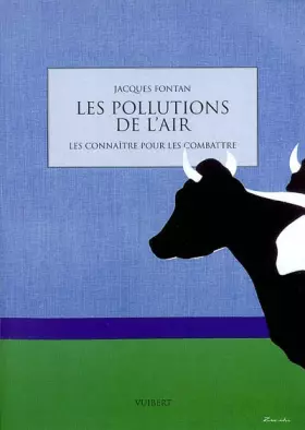 Couverture du produit · Les pollutions de l'air : Les connaître pour les combattre