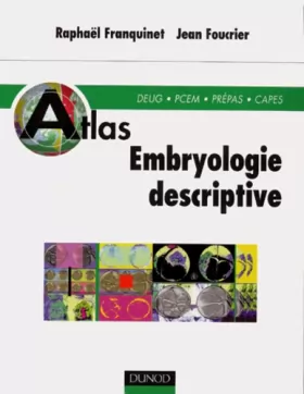 Couverture du produit · Atlas embryologie descriptive
