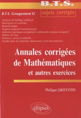 Couverture du produit · Annales Corrigées de Mathématiques & Autres Exercices BTS Groupement D