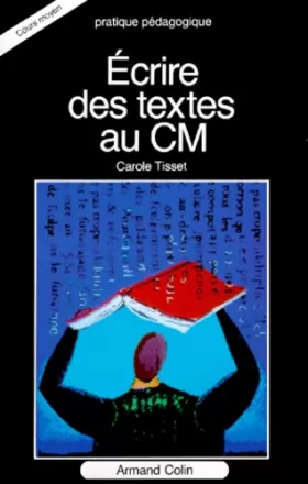 Couverture du produit · ECRIRE DES TEXTES AU CM    (Ancienne Edition)