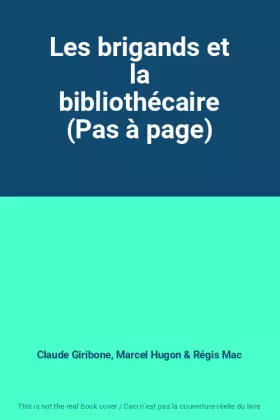 Couverture du produit · Les brigands et la bibliothécaire (Pas à page)