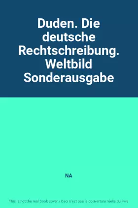 Couverture du produit · Duden. Die deutsche Rechtschreibung. Weltbild Sonderausgabe