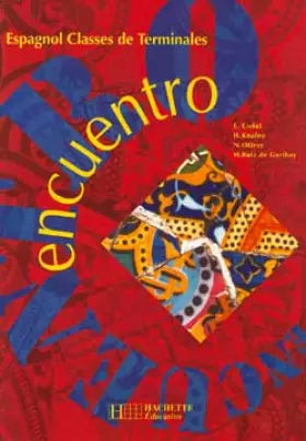 Couverture du produit · Encuentro, terminale. Livre de l'élève