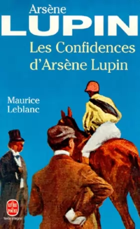 Couverture du produit · Les confidences d'Arsène Lupin