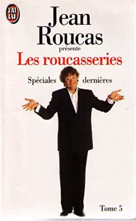 Couverture du produit · Les roucasseries, tome 5 : spéciales dernières