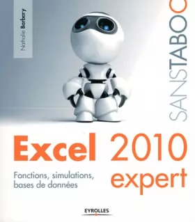 Couverture du produit · Excel 2010 expert : Fonctions, simulations, bases de données.
