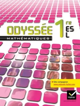 Couverture du produit · Odyssée Mathématiques 1res ES/L éd. 2011 - Manuel de l'élève: Manuel de l'élève Grand Format