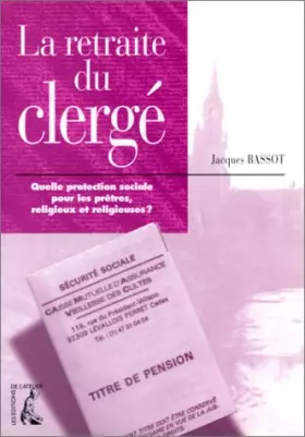 Couverture du produit · RETRAITE DU CLERGE (LA)
