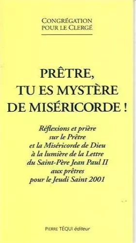 Couverture du produit · Prêtre Tu Es Mystere de Misericorde