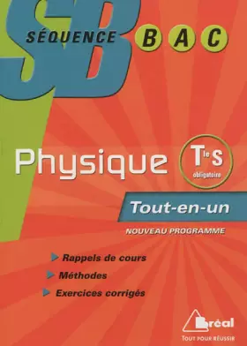 Couverture du produit · Séquence Bac Physique Term S Obligatoire Tout-en-un Nouveau Programme