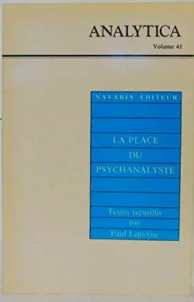 Couverture du produit · Analytica volume 41: la place du psychanalyste