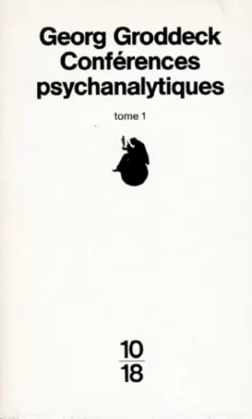 Couverture du produit · Conférences psychanalytiques à l'usage des malades prononcées au sanatorium de Baden-Baden, tome 1