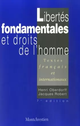 Couverture du produit · Libertés fondamentales et droits de l'homme : Textes français et internationaux