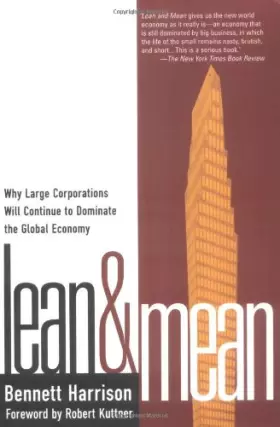 Couverture du produit · Lean and Mean: Why Large Corporations Will Continue to Dominate the Global Economy