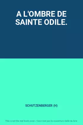 Couverture du produit · A L'OMBRE DE SAINTE ODILE.