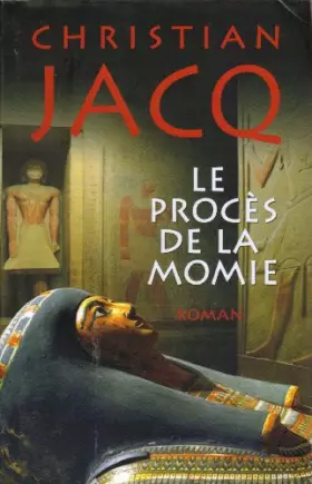 Couverture du produit · Le Procès de la Momie