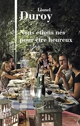 Couverture du produit · Nous étions nés pour être heureux