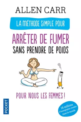 Couverture du produit · La méthode simple pour arrêter de fumer sans prendre de poids